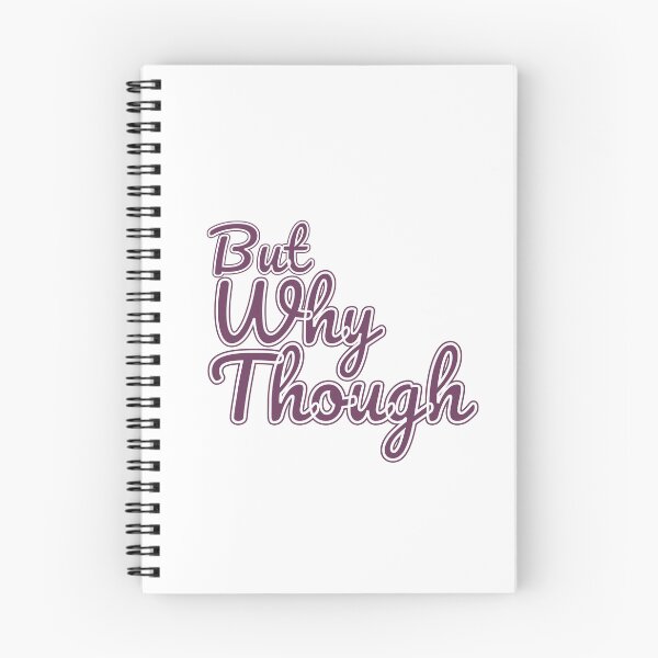 Item preview, But Why Though? ...Again designed and sold by LapillusDesigns.