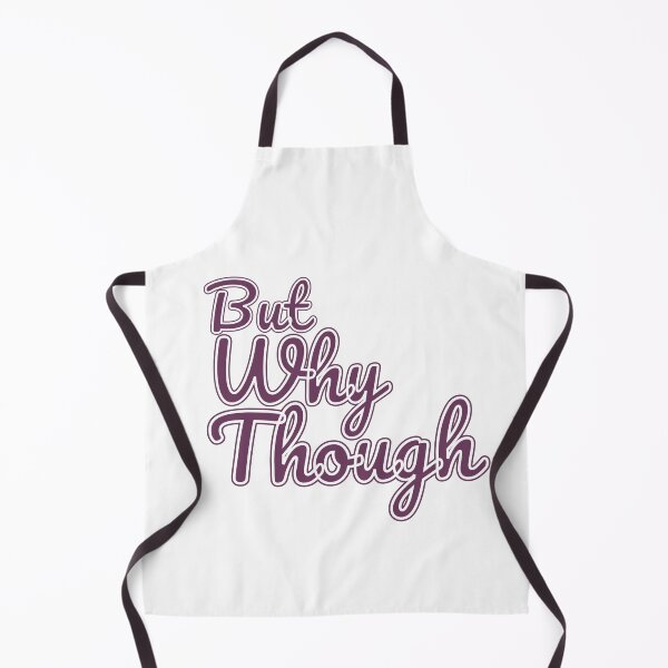 Item preview, But Why Though? ...Again designed and sold by LapillusDesigns.
