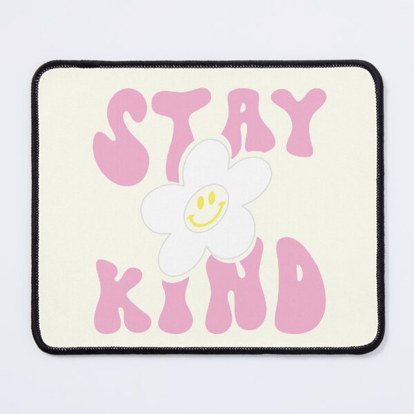 Item preview, Stay Kind designed and sold by Kaelyn Cox.
