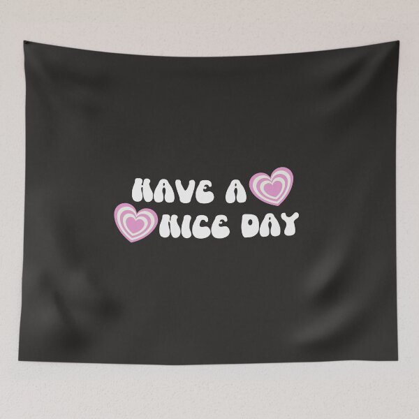 Item preview, Have A Nice Day designed and sold by Salimah Haji.