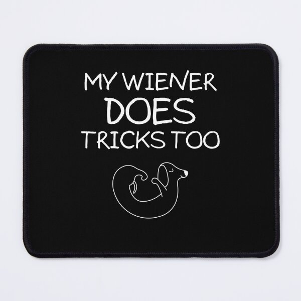 Item preview, My Wiener does tricks too #2 designed and sold by CGArtsy.
