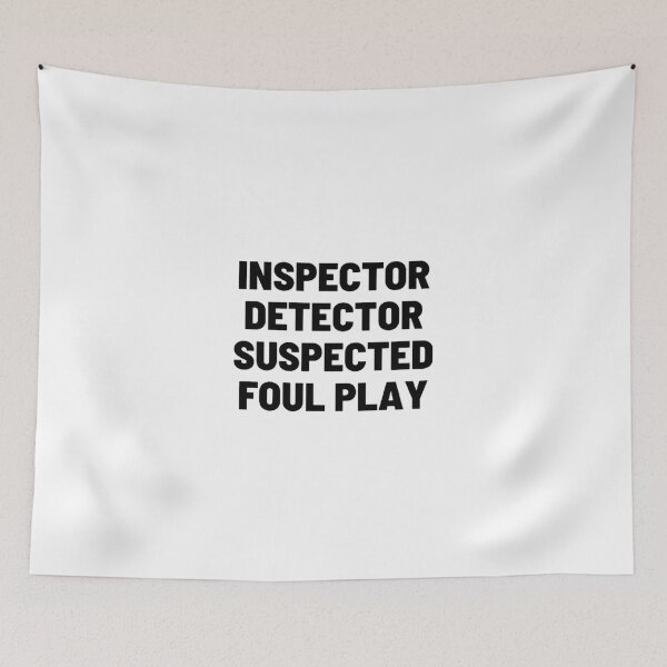 Item preview, Inspector Detector Suspected Foul Play designed and sold by LILAC-INFANT.