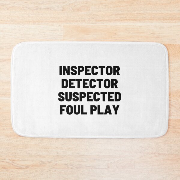 Item preview, Inspector Detector Suspected Foul Play designed and sold by LILAC-INFANT.