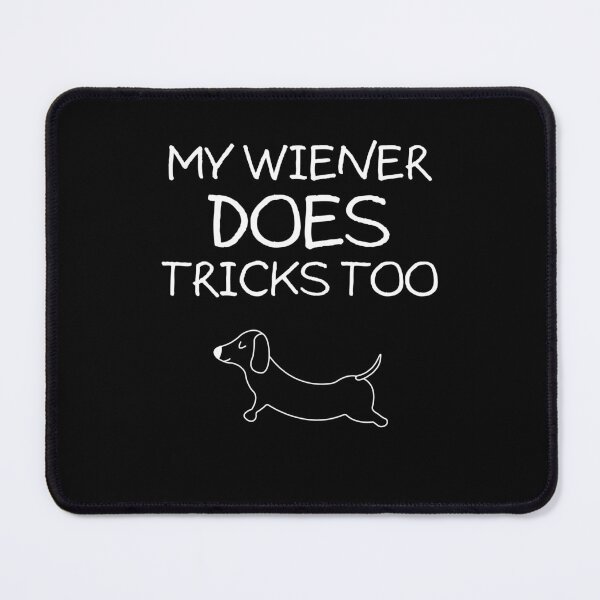 Item preview, My Wiener does tricks too #4 designed and sold by CGArtsy.