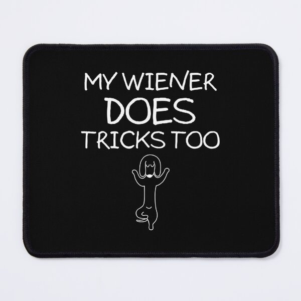 Item preview, My Wiener does tricks too #5 designed and sold by CGArtsy.