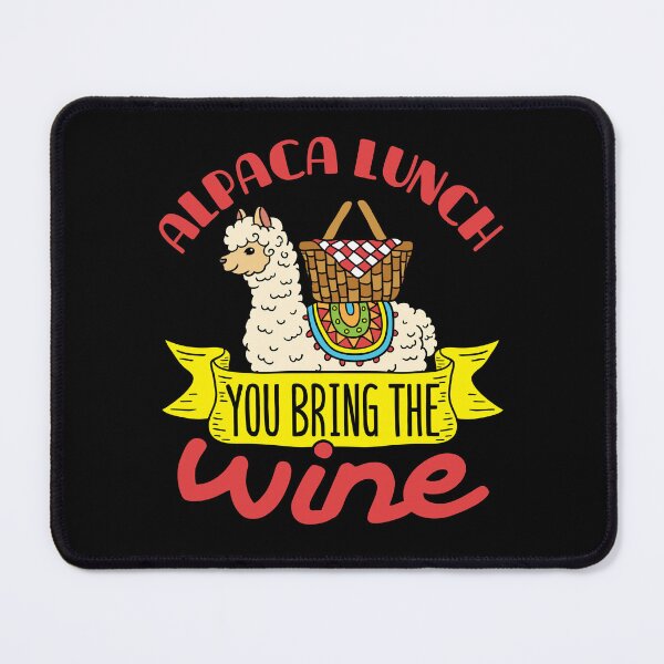 Item preview, Alpaca Lunch You Bring The Wine designed and sold by jaygo.