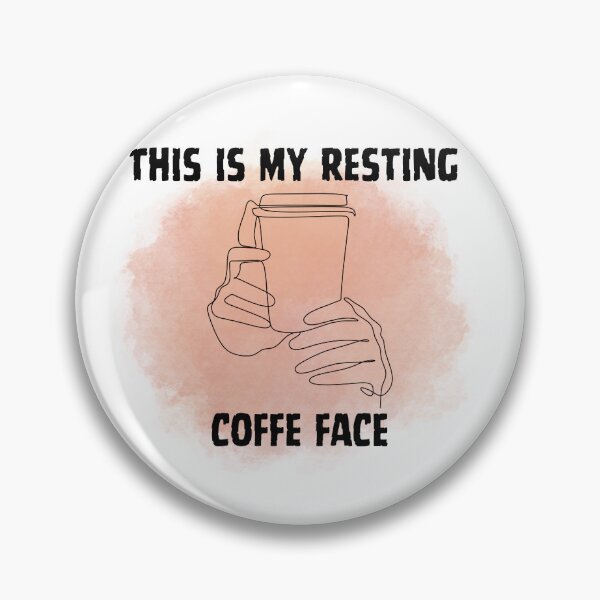 Item preview, This is My Resting Coffee Face designed and sold by SHYLDesing.