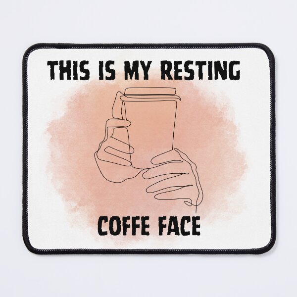 Item preview, This is My Resting Coffee Face designed and sold by SHYLDesing.