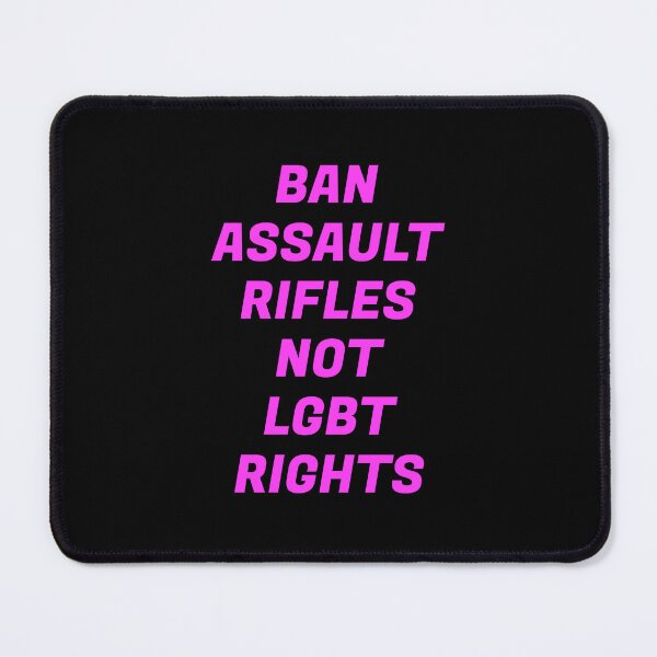 Item preview, Ban assault rifles not LGBT rights  designed and sold by Inspirationmotivation.