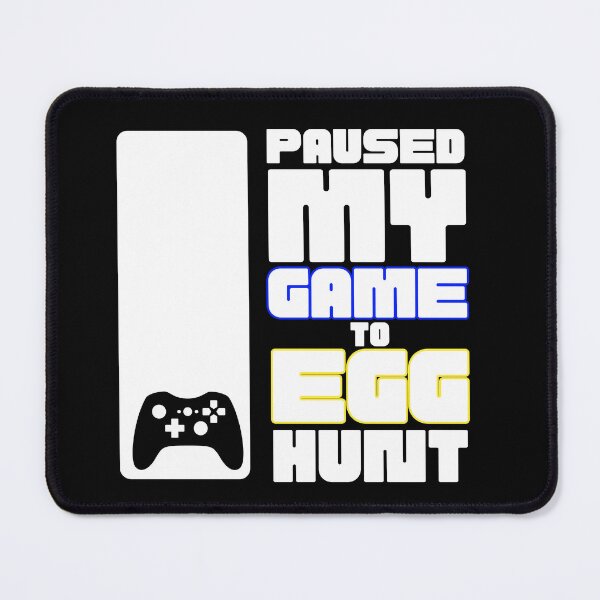 Item preview, I paused my game to egg hunt designed and sold by Drzamag.