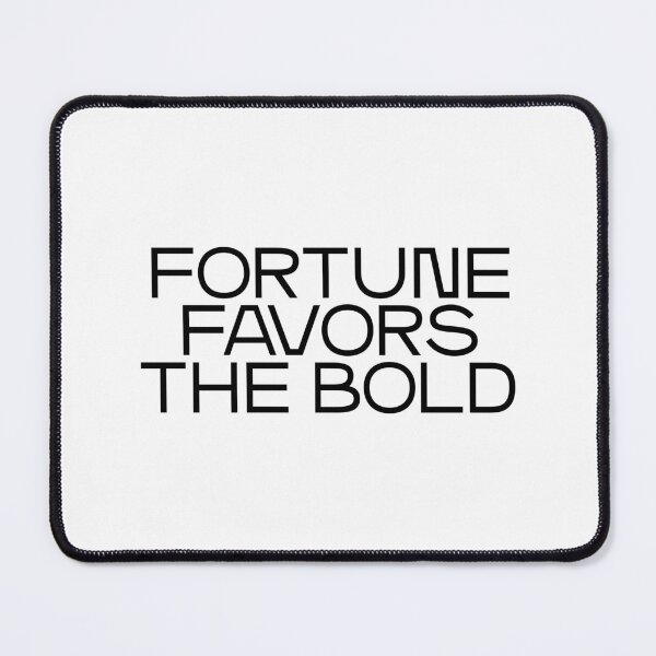 Item preview, Fortune favors the bold (black) designed and sold by didijuca.
