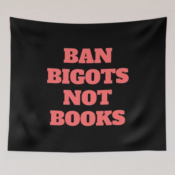 Item preview, Ban bigots not books designed and sold by Inspirationmotivation.