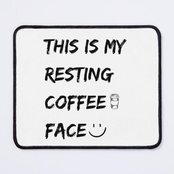 Item preview, This is My Resting Coffee Face designed and sold by SHYLDesing.