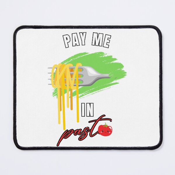 Item preview, Pay Me in Pasta,Foodie Humore Shirt. designed and sold by T-Shop212.