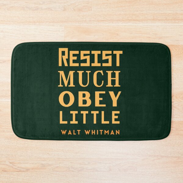 Item preview, Copy of Walt Whitman quote: Resist much obey little designed and sold by artbleed.