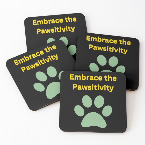 Item preview, Embrace the Pawsitivity designed and sold by Pickmash.
