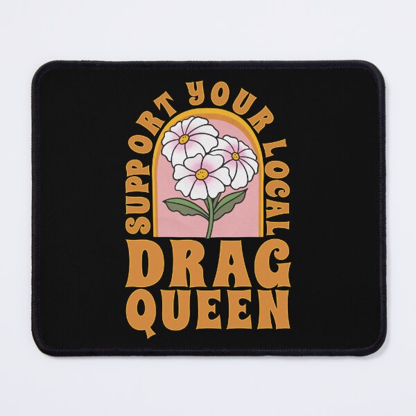 Item preview, Support Your Local Drag Queen designed and sold by onemoremask.