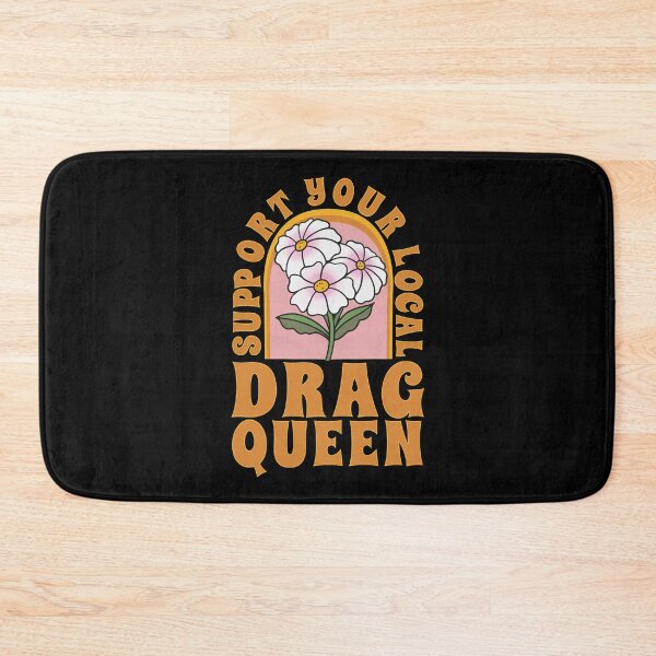 Item preview, Support Your Local Drag Queen designed and sold by onemoremask.