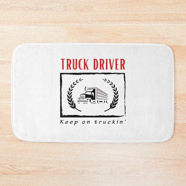 Item preview,  Truck Driver Keep on Truckin'  funny motivational design designed and sold by DigitalMagShop.