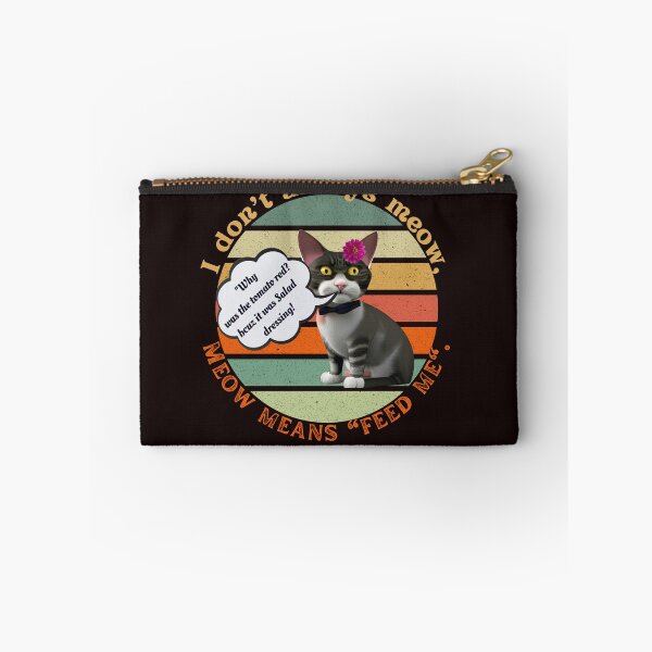 Item preview, I Don`t always meow, MEOW MEANS "FEED ME" designed and sold by SkyShoppingHome.