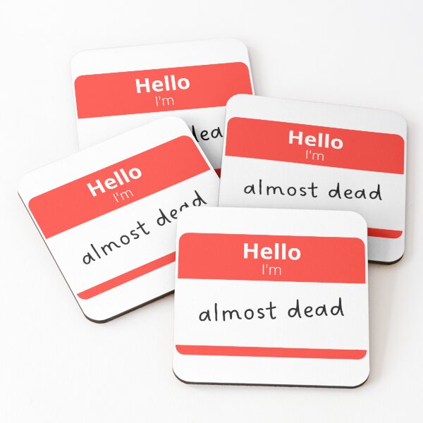 Item preview, Hello I'm almost dead designed and sold by whyttwhytt.