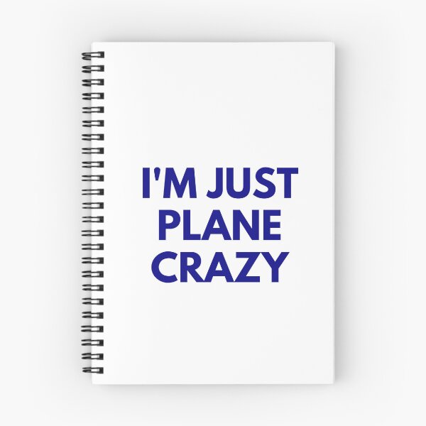 Item preview, I'm Just Plane Crazy designed and sold by AvianaOne.