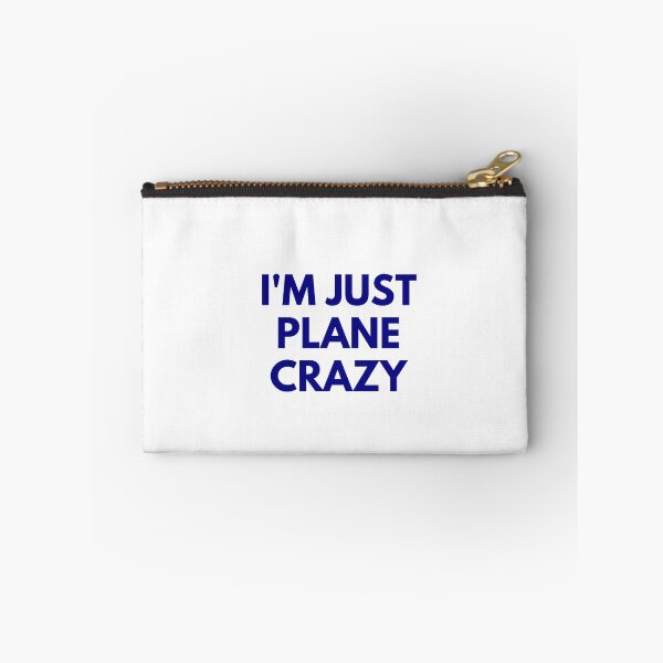 Item preview, I'm Just Plane Crazy designed and sold by AvianaOne.