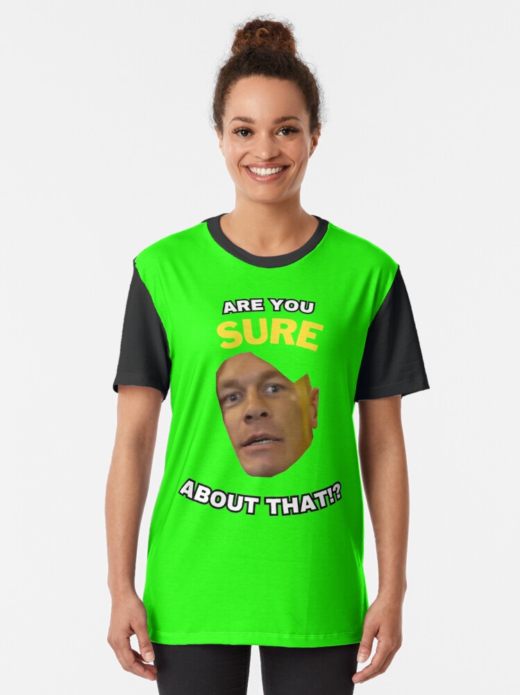 Discover Are you SURE!? Graphic T-Shirt