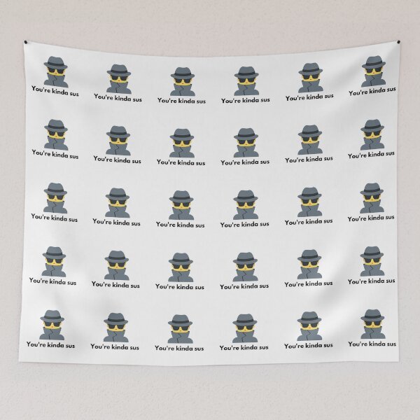 Item preview, You are kinda Sus designed and sold by muchhappier.