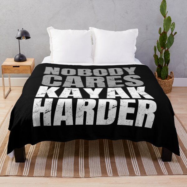 Item preview, Nobody Cares Kayak Harder designed and sold by uFit.