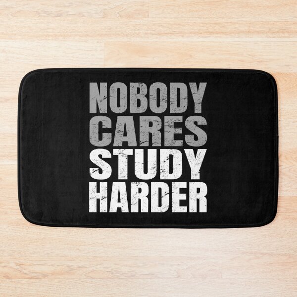 Item preview, Nobody Cares Study Harder designed and sold by uFit.