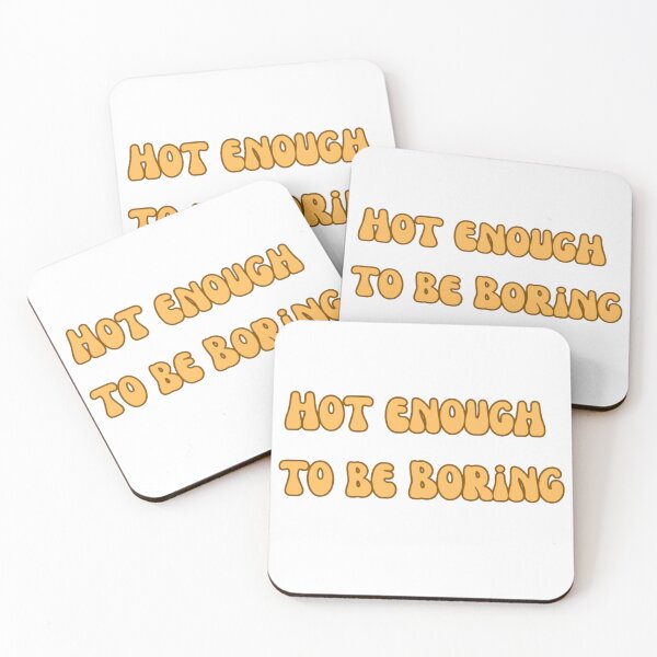 Item preview, Hot Enough to be Boring designed and sold by LILAC-INFANT.
