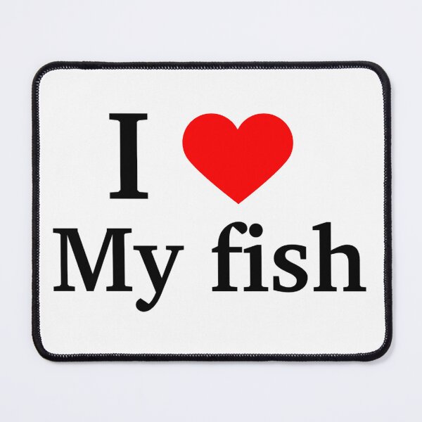 Item preview, I <3 my fish designed and sold by spencersugar13.