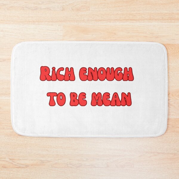 Item preview, Rich Enough to be Mean designed and sold by LILAC-INFANT.