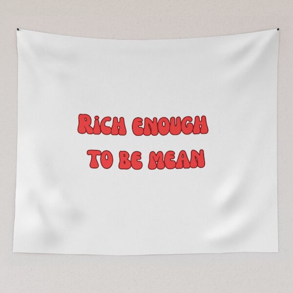 Item preview, Rich Enough to be Mean designed and sold by LILAC-INFANT.