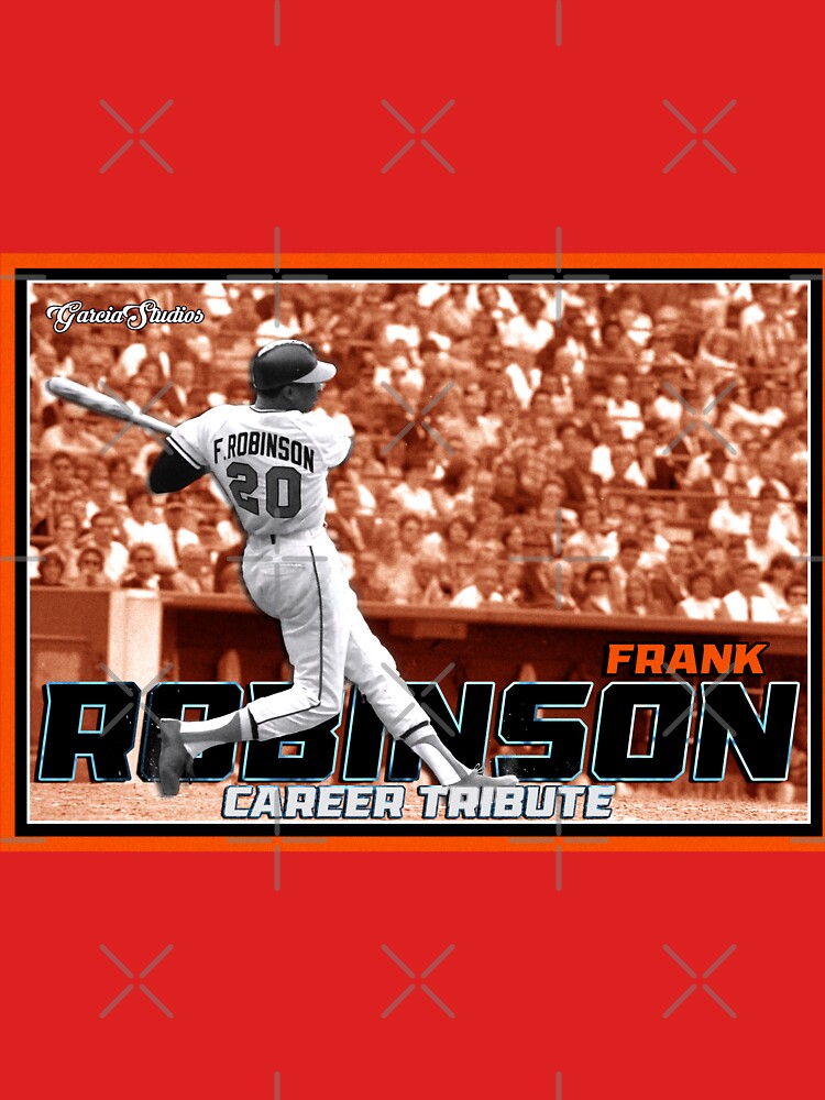 Frank Robinson - Career Tribute sports card poster Essential T-Shirt for  Sale by Garcia-Studios