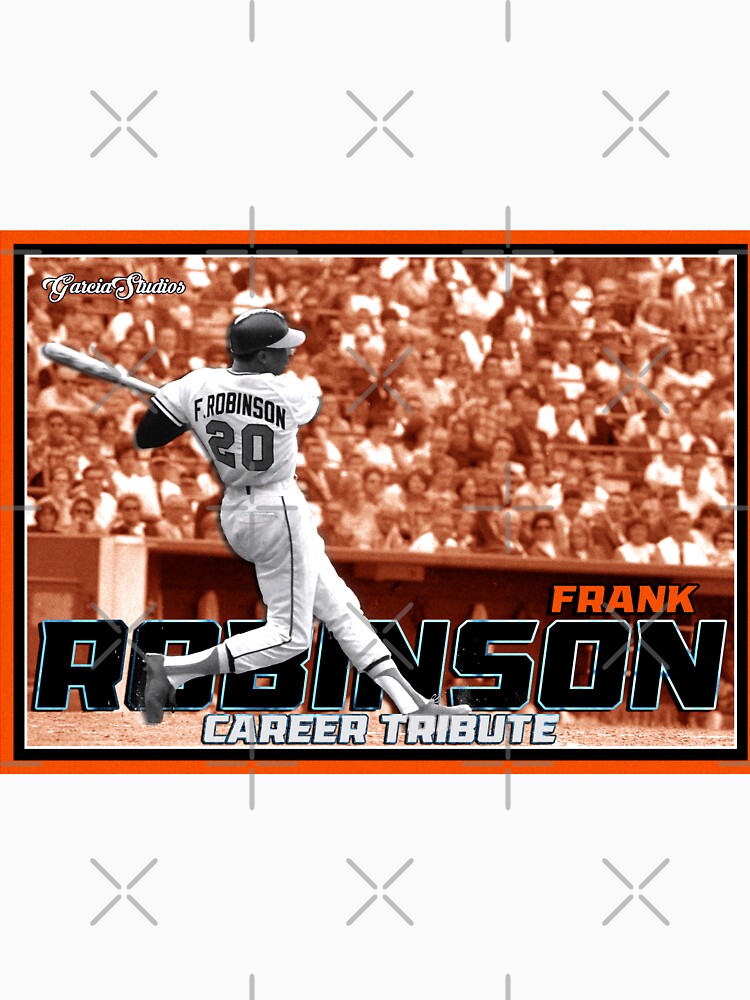 Frank Robinson - Career Tribute sports card poster Essential T-Shirt for  Sale by Garcia-Studios