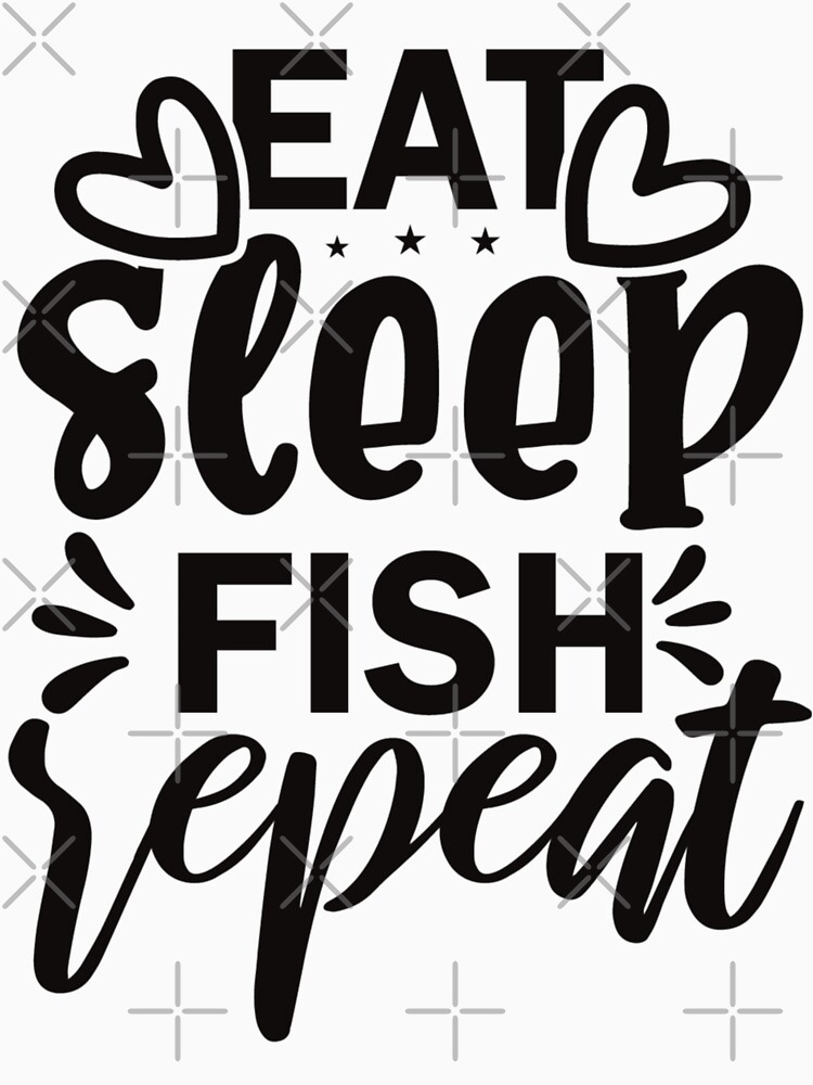 Eat Sleep Fish Repeat! T-Shirt - Print Shirts - Low Price - Fast UK Delivery