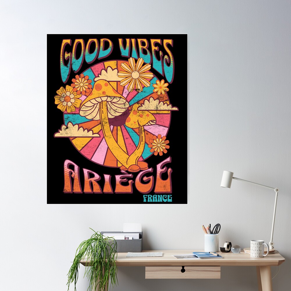 Good Vibes - Ariège Poster for Sale by Mitch-Angelo