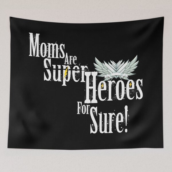 Item preview, Moms Are Super Heroes For Sure designed and sold by Swagmode.