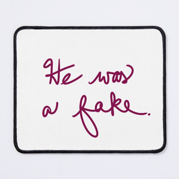 Item preview, He was a Fake designed and sold by abeink.