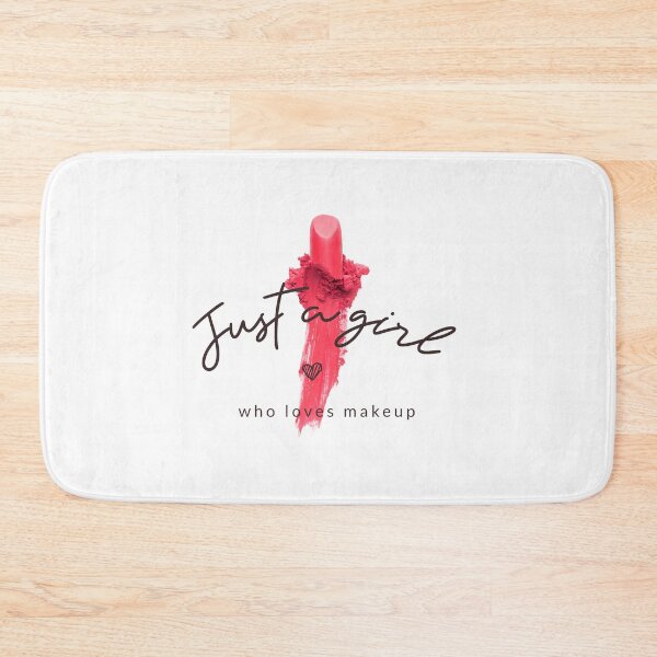 Item preview, Just A Girl Who Loves Makeup designed and sold by Harmonick-Tees.
