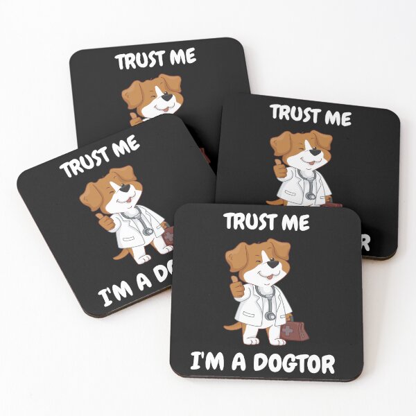Item preview, trust me i'm a dogtor designed and sold by desimino.