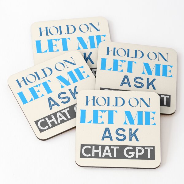 Item preview, HOLD ON LET ME ASK CHAT GPT OPEN AI GPT 4 FUNNY CHAT GPT t-SHIRTS designed and sold by VBRIdesings.
