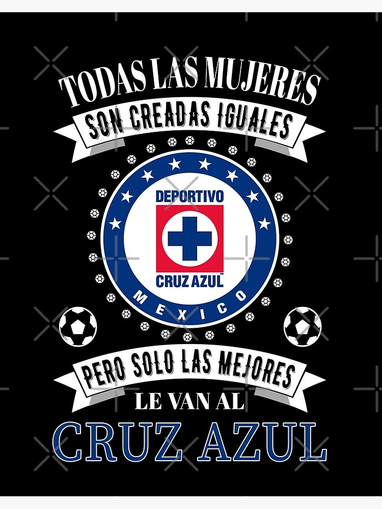 Playera Club Cruz Azul Las Mejores le van a Cruz Azul para Mujeres Art Board Print