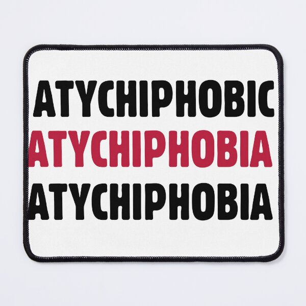 Item preview, funny atychiphobia - atychiphobic designed and sold by Magicalpallette.