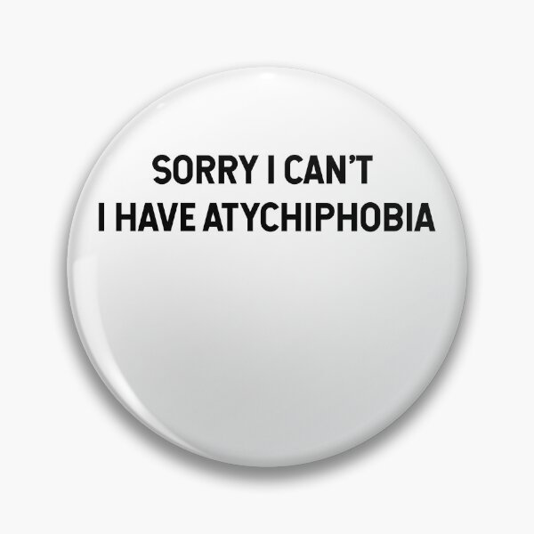 Item preview,  funny atychiphobia - atychiphobic  designed and sold by Magicalpallette.