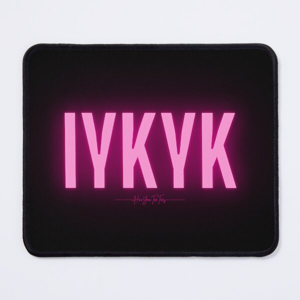 Item preview, IYKYK designed and sold by HooYooTeeTees.