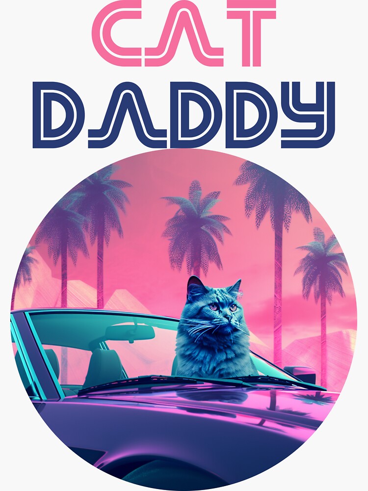 "Cat Daddy Retro Essential 2023" Sticker for Sale by sgibby80 Redbubble