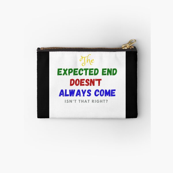 Item preview, The expected end doesn't always come . designed and sold by emanbahgat.